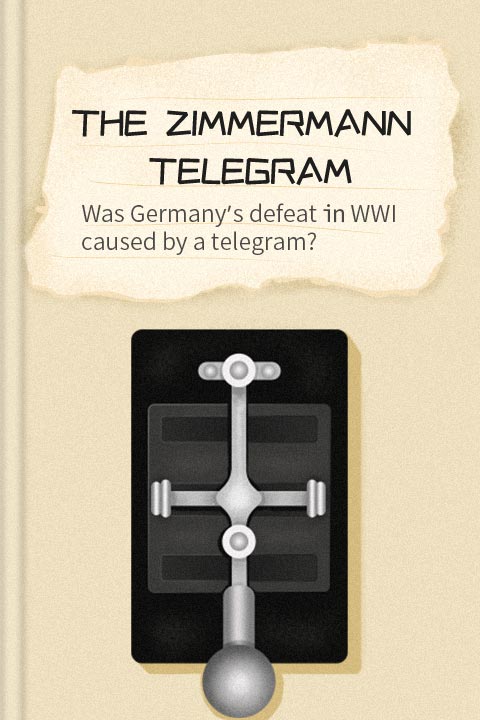 The Zimmermann Telegram