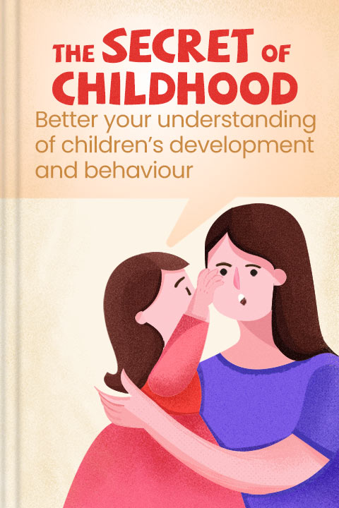 The Secret of Childhood
