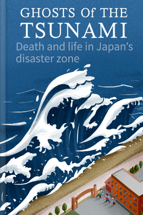 Ghosts of the Tsunami