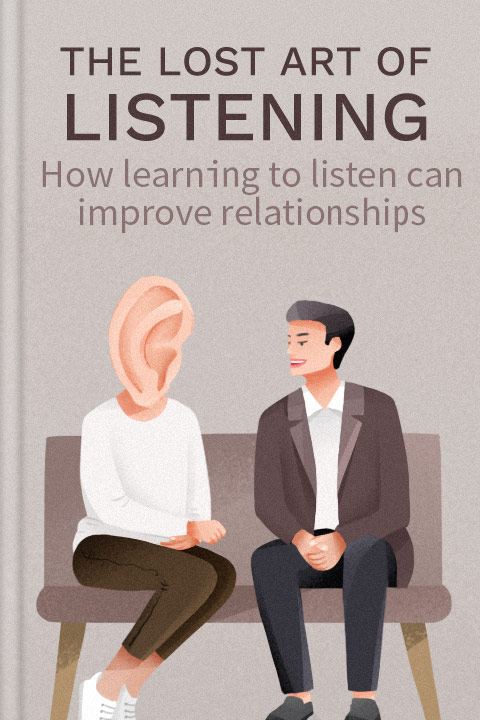 The Lost Art of Listening