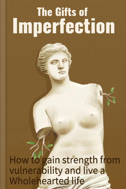 The Gifts of Imperfection