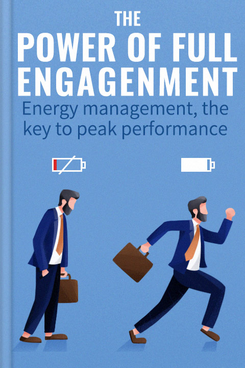 The Power of Full Engagement