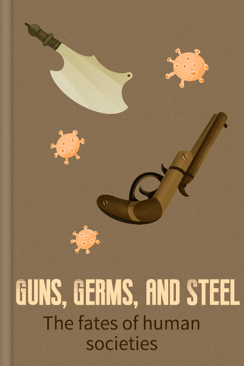 Guns, Germs, and Steel