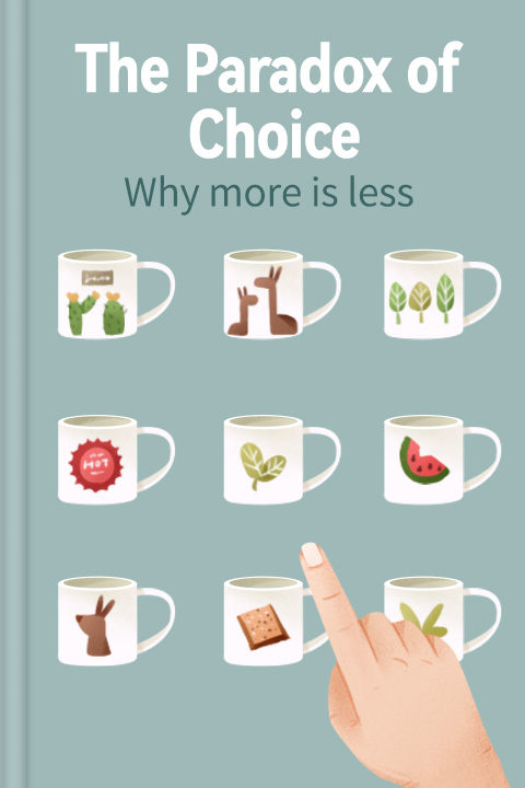 The Paradox of Choice
