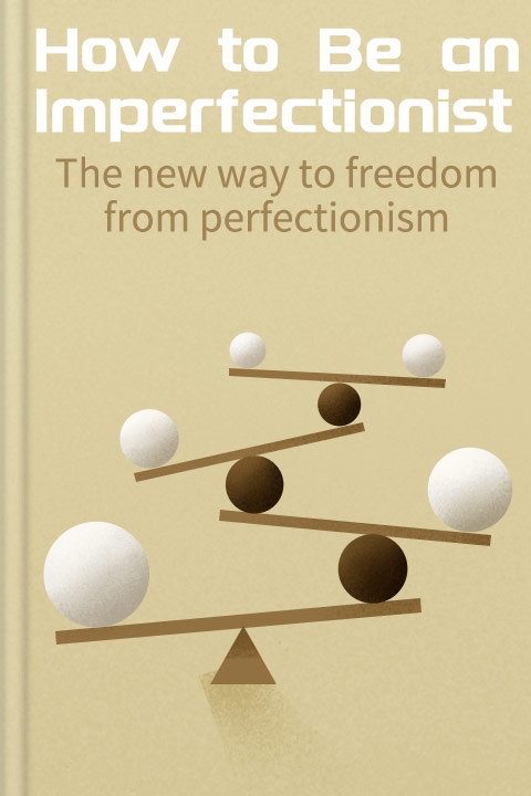 How to be an Imperfectionist