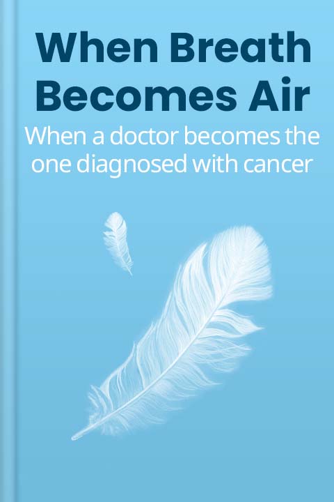 When Breath Becomes Air