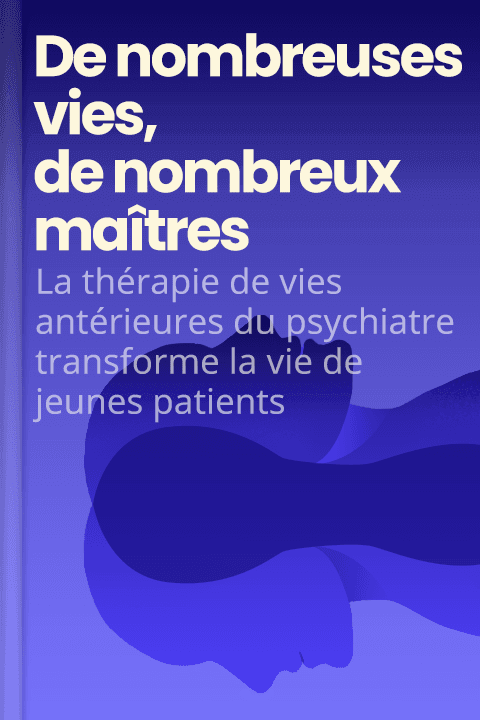 De nombreuses vies, de nombreux maîtres
