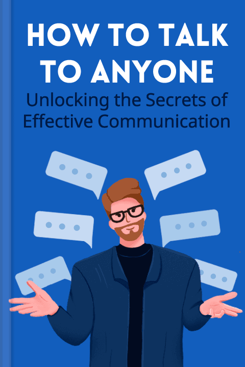 How to talk to anyone