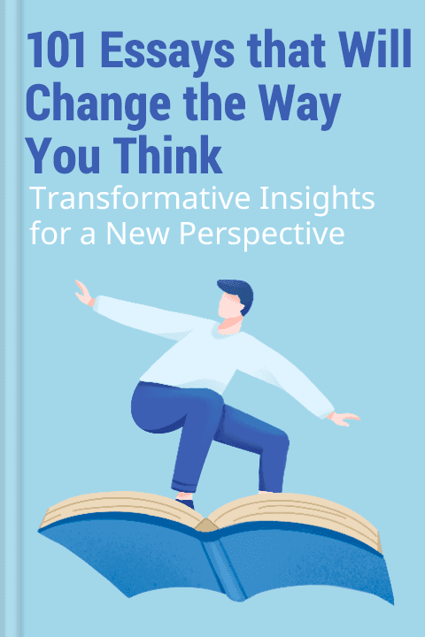 101 essays that will change the way you think