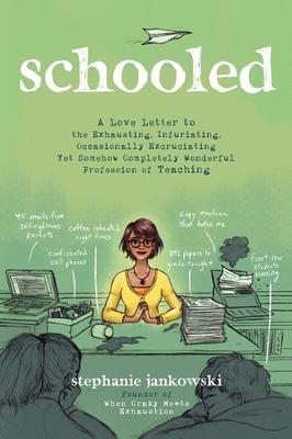 Schooled by Stephanie Jankowski