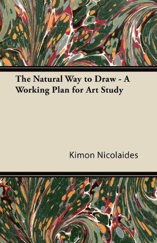 The Natural Way To Draw - A Working Plan For Art Study