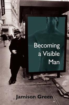 Becoming A Visible Man